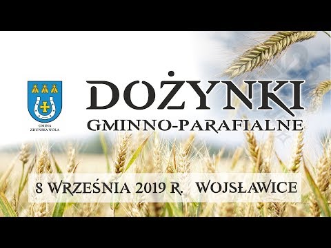 Gmina Zduńska Wola - dożynki 2019 Wojsławice