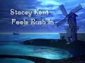Stacey Kent - Fools Rush In 