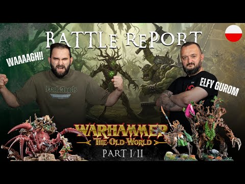 Leśne Elfy vs WAAAAHG!! | Warhammer The Old World Battle Report