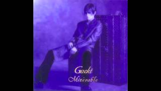 Gackt Mizerable