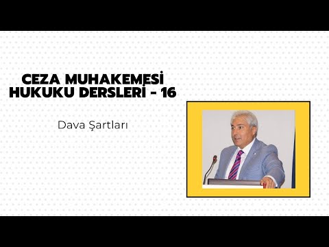 Ceza Muhakemesi Hukuku Dersleri - 16 / Prof. Dr. Veli Özer Özbek (Şikayet- Karar - İzin - Önödeme)