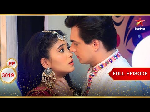 Kartik-Naira's Romantic Time! | Full Ep. 3019 | Yeh Rishta Kya Kehlata Hai