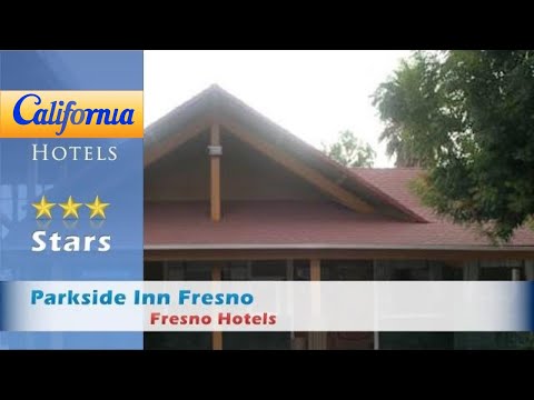 Parkside Inn Fresno, Fresno Hotels - California