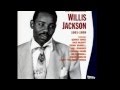 Willis Jackson  -  Hello..."Gator" Speaking
