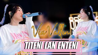 Download lagu Via Vallen - Titeni Lan Enteni I Live MV mp3 Download lagu Via Vallen - Titeni Lan Enteni I Live MV mp3