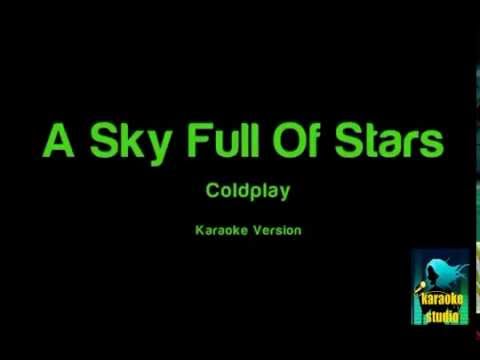 Coldplay - A Sky Full Of Stars ( Karaoke Version )