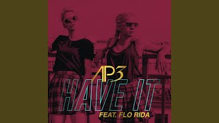 Have It (feat. Flo Rida) (Blactro Extended Edit)