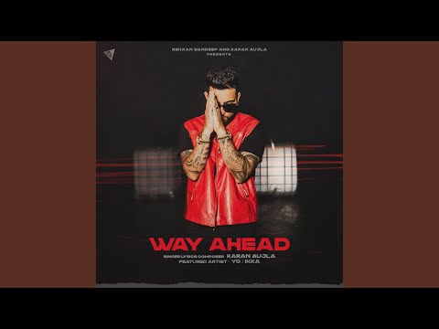 Poster  Way Ahead (Intro) Lyrics – Karan Aujla 