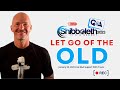 [Shibboleth Q&A]  Let go of the Old