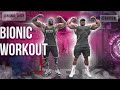 Bionic Workout