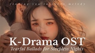 Download lagu 【K-Drama OST Style】 Tearful Ballads for Sleepless Nights – Comforting Night Playlist mp3 Download lagu 【K-Drama OST Style】 Tearful Ballads for Sleepless Nights – Comforting Night Playlist mp3
