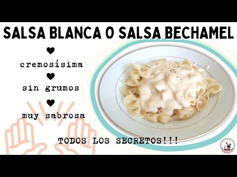 Receta de SALSA BLANCA o SALSA BECHAMEL casera con harina para pasta