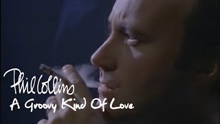 Groovy Kind of Love - Phil Collins