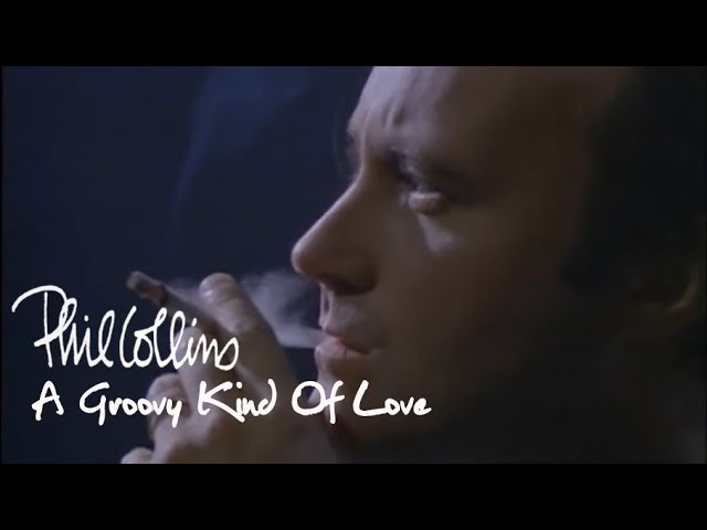  A Groovy Kind Of Love - Phil Collins