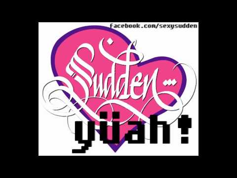 Sudden - Yüah (prod by Johnny Illstrument)