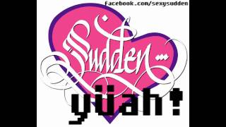 Sudden - Yüah (prod by Johnny Illstrument)