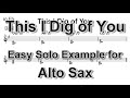 This I Dig of You (Hank Mobley) - Easy Solo Example for Alto Sax