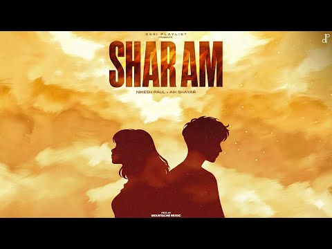 SHARAM - Nikesh Paul x Aik Shayar (Official Song)