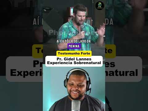 ESSA EXPERIÊNCIA SOBRENATURAL É DE ARREPIAR 😱 PASTOR GIDEL LANNES 😭 TESTEMUNHO FORTE ✅✔️