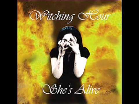 The Witching Hour UK - She's Alive