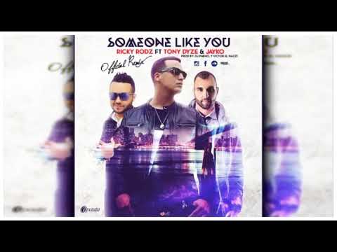 TONY DIZE FT. JAYKO EL PROTOTIPO Y RICKY RODZ -  SOMEONE LIKE YOU REMIX OFICIAL 2020