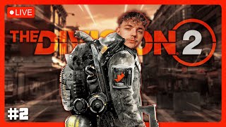 PLAYING THROUGH THE DIVISION 2 FOR THE FIRST TIME! - Part 2 [VOD]