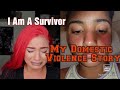 My Domestic Violence Story