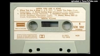 I'LL GO BLIND - WHITE PLAINS