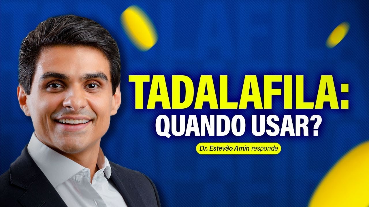 NÃO USE TADALAFILA SEM SABER DISSO.
