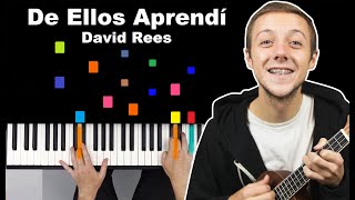 De Ellos Aprendí - David Rees PIANO TUTORIAL Más MIDI