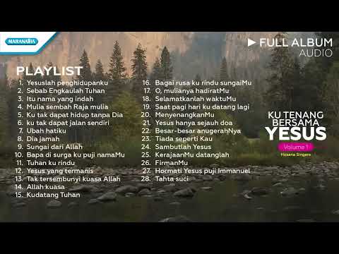 Ku tenang bersama Yesus vol 1 - Hosana singers