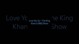 Download lagu Love You So - The King Khan & BBQ Show mp3