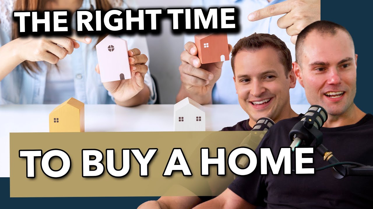 EP 23: When's the Right Time to Buy a Home?