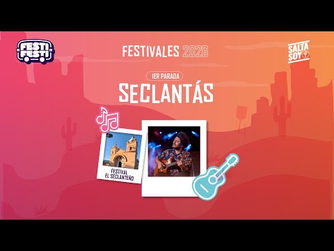 🔴 TRANSMISIÓN EN VIVO | 16° Edición del Festival El Seclanteño – Salta Soy
