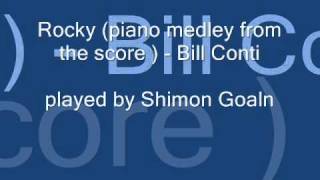 Rocky (piano medley) - Bill Conti ( played by Shimon Golan)