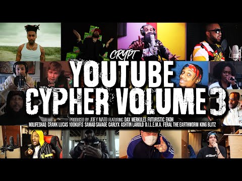 Crypt - YouTube Cypher Vol. 3 (ft. Dax, Merkules, NoLifeShaq, Futuristic, Crank Lucas, & More)