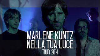Marlene Kuntz - Nella tua luce (promo tour) #1