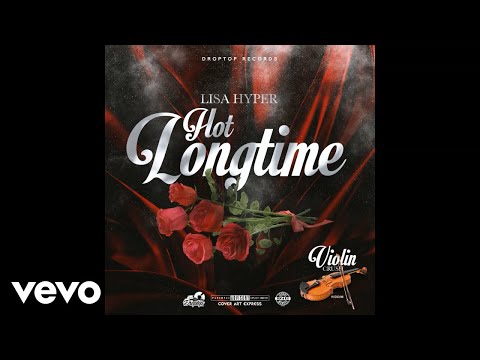 Lisa Hyper - Hot Longtime (Official Audio)
