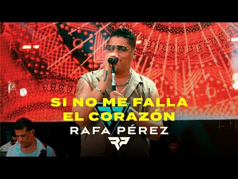 Rafa Pérez - Si No Me Falla El Corazón (En Vivo desde Festival Náutico, Cartagena)