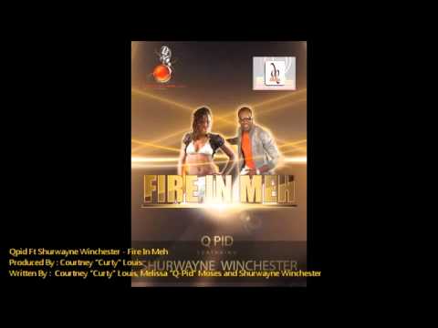 Qpid Ft Shurwayne Winchester - Fire In Meh - SLU Soca 2012 -