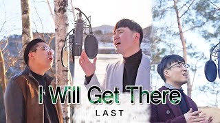 I Will Get There - LAST(Boyz II Men/&quot;Prince of Egypt&quot; Cover)