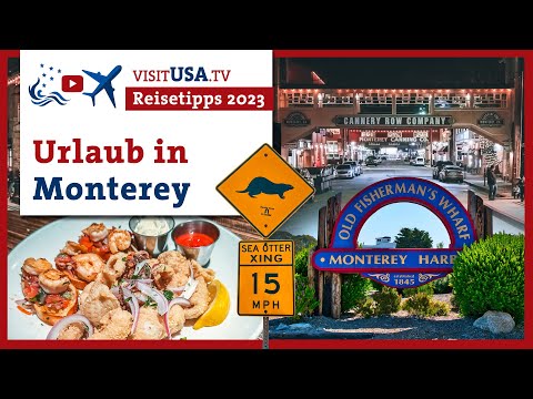 Monterey Urlaub: Ein Juwel der USA Westküste - Guide auf Deutsch