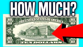 $10 Bills that Sold for MUCH MORE than Ten Bucks