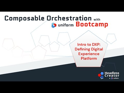 CDOBC Lesson 1: Intro to DXP: Defining Digital Experience Platform