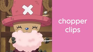 chopper clips (pre timeskip)