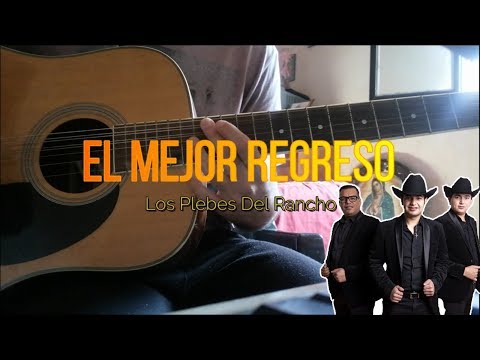 El Mejor Regreso - Ariel Camacho y los Plebes…