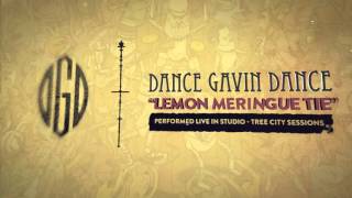 Dance Gavin Dance - Lemon Meringue Tie (Tree City Sessions)