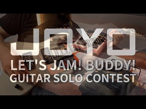 Let’s Jam! Buddy! - Guitar Solo Contest