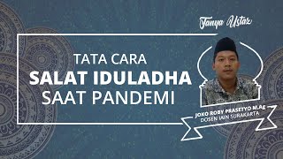 Tata Cara Salat Iduladha di Rumah Masing-masing saat Pandemi Corona Menurut Ulama