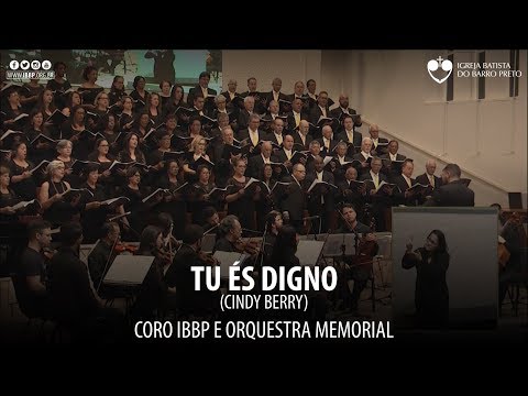 Coro IBBP - Tu és Digno